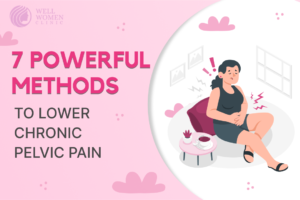 Methods to Lower Chronic Pelvic Pain